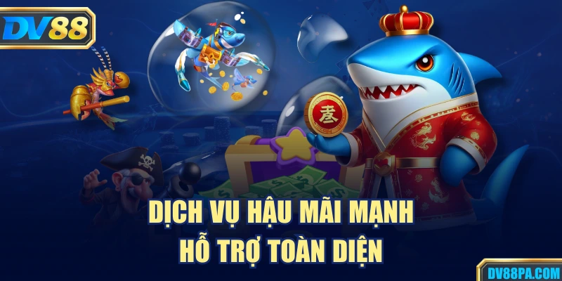 Bắn Cá Xèng Là Gì? Cách Chơi Chi Tiết Tại Hệ Thống DV88 4 Dịch vụ hậu mãi mạnh, hỗ trợ toàn diện